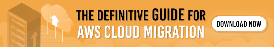 The Definitive Guide for AWS Cloud Migration